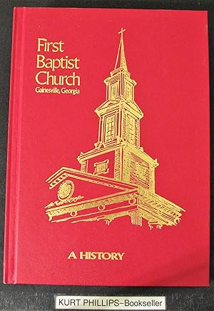 On Fire For Christ: A History First Baptist Church Gainesville , Georgia 1831-1976