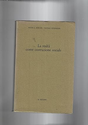 Seller image for La realt come costruzione sociale. for sale by Libreria Gull