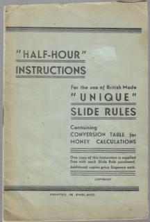 Half-Hour Instructions for the Use of British Made " Unique Slide Rules ", Containing Conversion ...