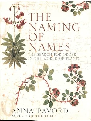 The Naming of Names: The Search for Order in the World of Plants