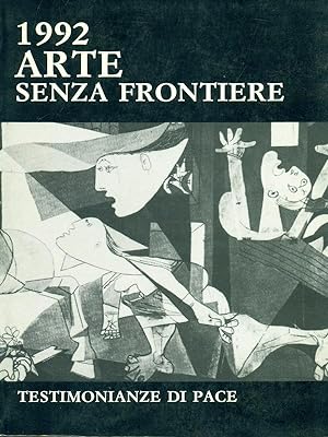Immagine del venditore per 1992 Arte senza frontiere. Testimonianze di pace venduto da Librodifaccia