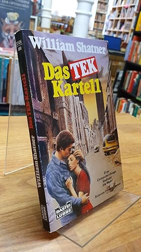 Bild des Verkufers fr Das Tek-Kartell - Science Fiction Roman, aus dem Amerikanischen von Bernhard Kempen, zum Verkauf von Antiquariat Orban & Streu GbR