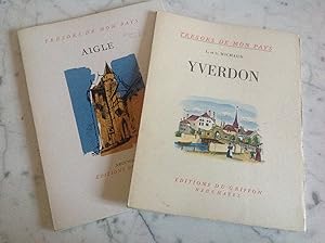 YVERDON - AIGLE " les TRESORS de mon PAYS " 2 volumes