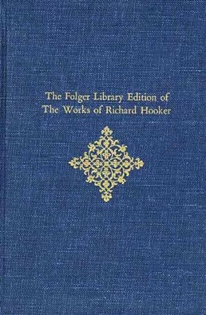 Seller image for Folger Library Edition of the Works of Richard Hooker : Of the Laws of Ecclesiastical Polity for sale by GreatBookPricesUK