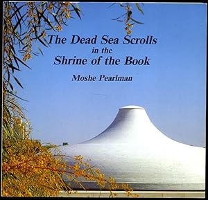 Seller image for The Dead Sea Scrolls in the Shrine of the Book for sale by Little Stour Books PBFA Member