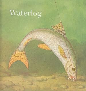 Seller image for WATERLOG: The Magazine for the Absolute Angler. Number 61 - Autumn 2007. Editor: Jon Ward-Allen. for sale by Coch-y-Bonddu Books Ltd