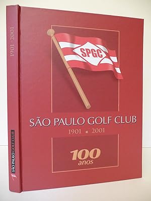 Sao Paulo Golf Club 1901-2001: 100 anos