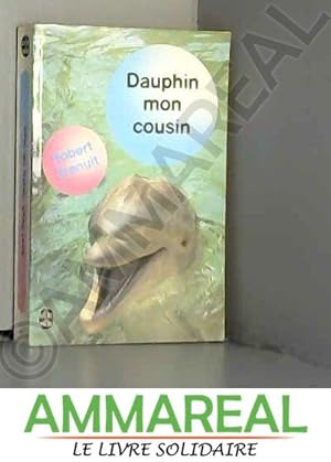 Seller image for Dauphin mon cousin. for sale by Ammareal