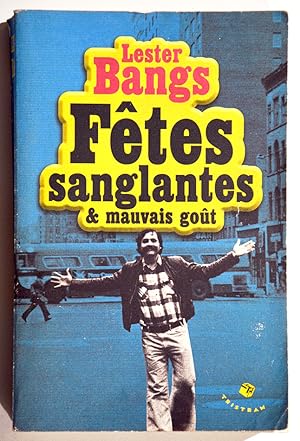 FETES SANGLANTES & MAUVAIS GOÛT.