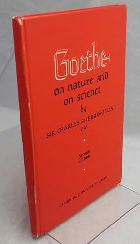 Seller image for Goethe on Nature and on Science. The Philip Maurice Deneke Lecture delivered at Lady Margaret Hall, Oxford on the 4th March 1942. for sale by Addyman Books