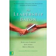 Seller image for Leadership Baton : An Intentional Strategy for Developing Leaders in Your Church for sale by eCampus