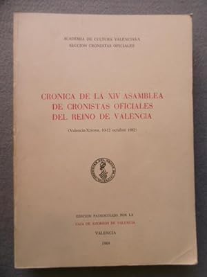 CRÓNICA DE LA XIV ASAMBLEA DE CRONISTAS OFICIALES DEL REINO DE VALENCIA.