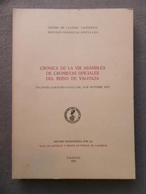 CRÓNICA DE LA VIII ASAMBLEA DE CRONISTAS OFICIALES DEL REINO DE VALENCIA.