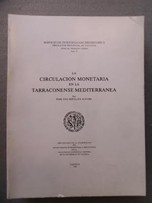 Immagine del venditore per LA CIRCULACIN MONETARIA DE LA TARRACONENSE MEDITERRNEA. venduto da Auca Llibres Antics / Yara Prez Jorques