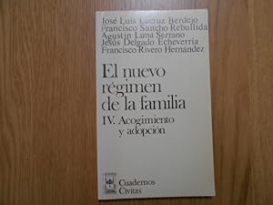 Imagen del vendedor de El nuevo rgimen de la familia. Acogimiento y adopcin. 1a. EDICION. TOMO IV a la venta por Librera Camino Bulnes