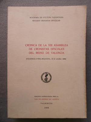 CRÓNICA DE LA XIII ASAMBLEA DE CRONISTAS OFICIALES DEL REINO DE VALENCIA.