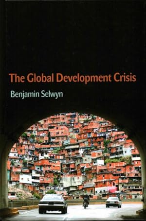 Imagen del vendedor de Global Development Crisis a la venta por GreatBookPrices