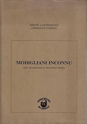Seller image for MODIGLIANI INCONNU. SUIVI DE PRCISIONS ET DOCUMENTS INDITS. for sale by Laboratorio del libro