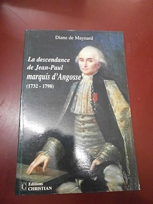 La descendance de Jean-Paul marquis d'Angosse (1732-1798).