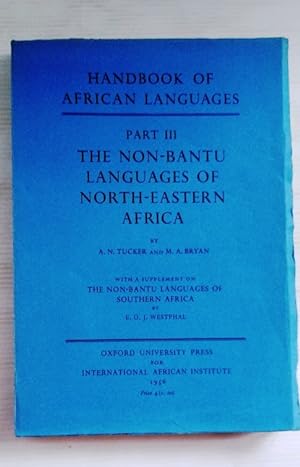 The Non-Bantu Languages of North-Eastern Africa with Supplement on Non-Bantu Languages of Souther...