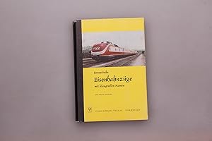 EUROPÄISCHE EISENBAHNZÜGE MIT KLANGVOLLEN NAMEN.