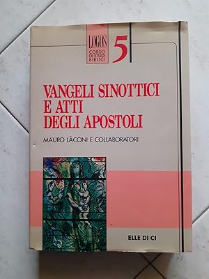 VANGELI SINOTTICI E ATTI DEGLI APOSTOLI,