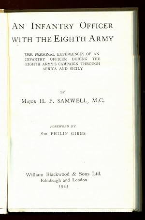 AN INFANTRY OFFICER WITH THE EIGHTH ARMY : The Personal Experiences of an Infantry Officer during...