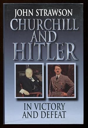 Bild des Verkufers fr CHURCHILL AND HITLER - In Victory and Defeat zum Verkauf von A Book for all Reasons, PBFA & ibooknet