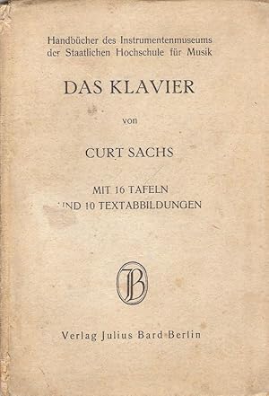 Das Klavier. (Handbücher des Instrumentenmuseums der Staatlichen Hochschule für Musik ; Bd. 1).