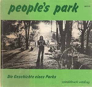 People's Park. Die Geschichte e. Parks.