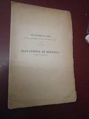 Victimes du Gers devant le Tribunal Révolutionnaire de Paris (an II). Jean Antoine de Rouilhan Ba...