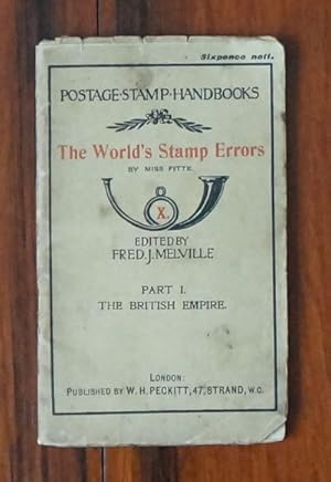 Imagen del vendedor de The World's Stamp Errors. By Miss Fitte. Part I. The British Empire a la venta por David M. Herr