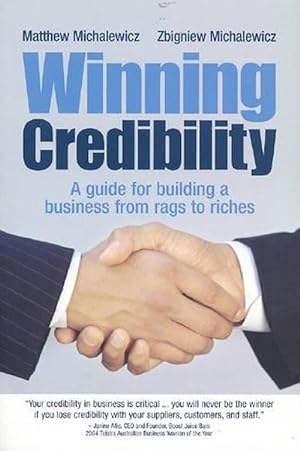 Seller image for Winning Credibility A Guide for Building a Business from Rags to Riches (Paperback) for sale by AussieBookSeller