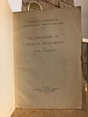 LES FORTERESSES DE L'ESPAGNE MUSULMANE.