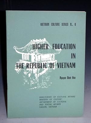 Higher Education in the Republic of Vietnam