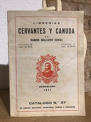 [Catálogo] Librerías Cervantes y Canuda de. 1971. Catálogo 37 de libros antiguos, modernos, raros...