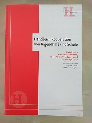 Seller image for Handbuch Kooperation von Jugendhilfe und Schule - Ein Leitfaden fr Praxisreflektionen, theoretische Verortungen und Forschungsfragen for sale by Versandantiquariat Cornelius Lange