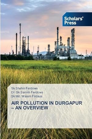 Seller image for AIR POLLUTION IN DURGAPUR - AN OVERVIEW for sale by moluna