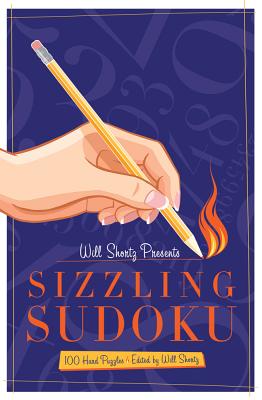 Immagine del venditore per Will Shortz Presents Sizzling Sudoku: 100 Very Hard Puzzles (Paperback or Softback) venduto da BargainBookStores