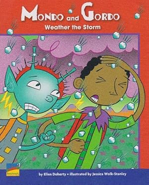 Mondo and Gordo (5+) Weather the Storm