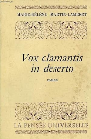 Bild des Verkufers fr Vox clamantis in deserto - Roman. zum Verkauf von Le-Livre