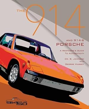 Imagen del vendedor de The 914 and 914-6 Porsche, a Restorer's Guide to Authenticity III (Paperback) a la venta por Grand Eagle Retail