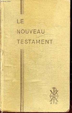 Bild des Verkufers fr Le nouveau testament - Traduit sur le grec et annot par le T.R.Pre Buzy. zum Verkauf von Le-Livre