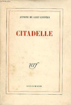Citadelle. by De Saint-Exupéry Antoine: bon Couverture souple (1951 ...