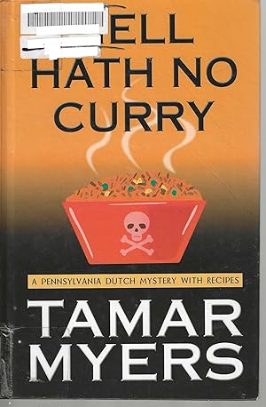 Seller image for Hell Hath No Curry A Pennsylvania Dutch Mystery #15; A Pennsylvania Dutch Mystery with Recipes for sale by Blacks Bookshop: Member of CABS 2017, IOBA, SIBA, ABA