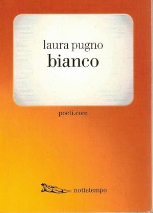 Seller image for bianco. poeti.com for sale by La Librera, Iberoamerikan. Buchhandlung