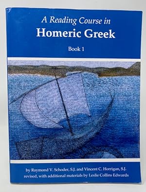 A Reading Course in Homeric Greek Book 1