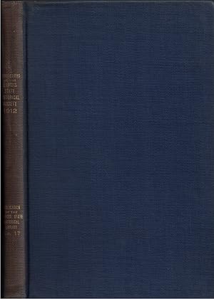 Bild des Verkufers fr Transactions of the Illinois State Historical Society for the Year 1912; Thirteenth Annual Meeting of the Society, Springfield, Ill., May 23 and 24, 1912: Publication Number Seventeen of the Illinois State Historical Library zum Verkauf von Crossroad Books