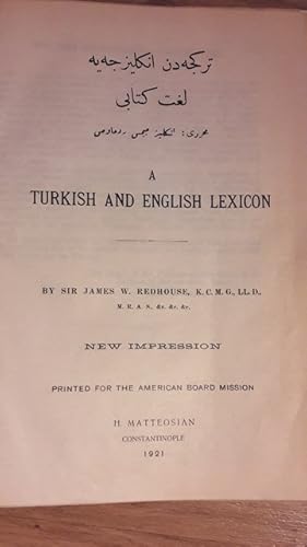 Türkceden Inglizceye Lûgat. A Turkish and English Lexicon. New Impression.