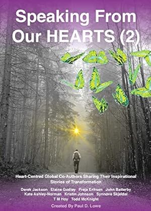 Image du vendeur pour Speaking From Our HEARTS: Heart-Centred Global Co-Authors Sharing Their Inspirational Stories of Transformation: 2 mis en vente par WeBuyBooks